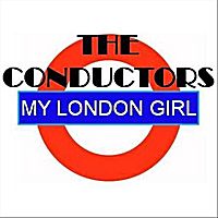 My London Girl by The Conductors