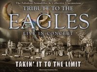 *SOLD OUT* - Takin' It To The Limit : An Eagles Tribute (with Collective Unconscious and The Fabulous Armadillos 