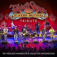 Takin' It To The Streets: Doobie Brothers Tribute RETURNS!