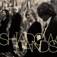 Shadowlands (2015) by Shadowlands 