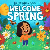 Welcome Spring by Little Miss Ann