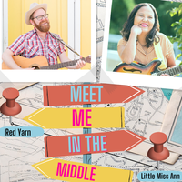 Meet Me in the Middle (feat. Red Yarn) by Little Miss Ann