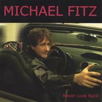 Never Look Back by Michael Fitz