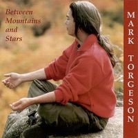 Between Mountains and Stars by Mark Torgeson
