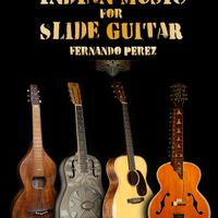 Indian Music for Slide Guitar, Fernando Perez