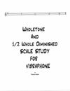 Wholetone and 1/2 Diminished Scale Study For Vibraphone 