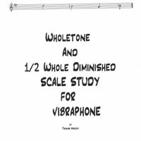 Wholetone and 1/2 Diminished Scale Study For Vibraphone 