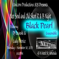 Black Pearl Ensemble featuring DJ Leanski and Lady Patrice - Live at Nextdoor