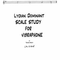 Lydian Dominant Scale Study for Vibraphone 12 keys