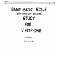 Bebop Major ( Barry Harris b6 Diminished) Scale Study  12 Keys
