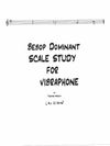 Bebop Dominant Scale Study for Vibraphone 12 keys