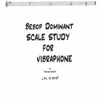 Bebop Dominant Scale Study for Vibraphone 12 keys