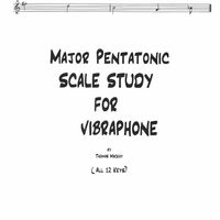 Major Pentatonic Scale Study for Vibraphone 12 Keys