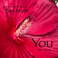 You - Original Version by Bar Scott