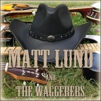Matt_Lund_and_The_Waggerers_Album_Cover1
