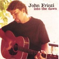 Into The Dawn by John Frinzi