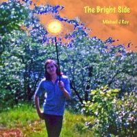The Bright Side by Michael J Roy