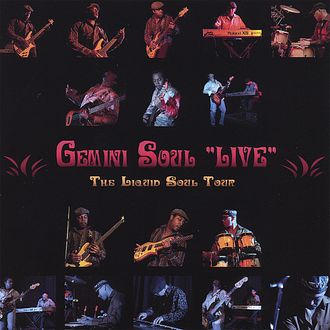 Gemini Soul - "Live" The Liquid Soul Tour - 2007