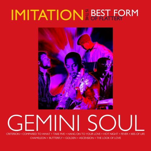 Gemini Soul - Imitation Is The Best Form Of Flattery (2023)