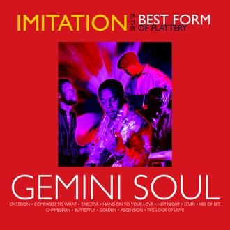 Gemini Soul Imitation Is The Best Form Of Flattery