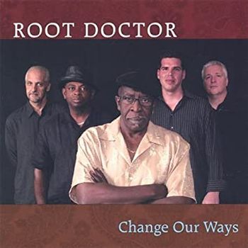 Root Doctor: Change Our Ways
