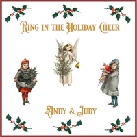 Ring in the Holiday Cheer by Andy & Judy