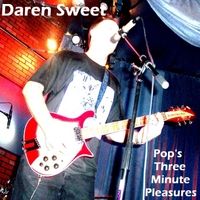 Pop's Three Minutes Pleasures by Daren Sweet