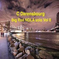 Big Red NOLA solo Vol 8 by C Darensbourg