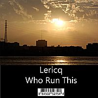 Who Run This by Lericq