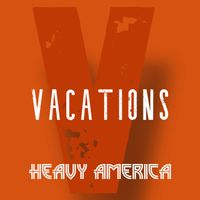 Vacations by Heavy AmericA