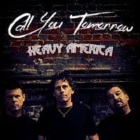 Call You Tomorrow by Heavy AmericA