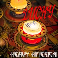 Lucky by Heavy AmericA