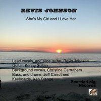 She's My Girl and I Love Her by Revis Johnson