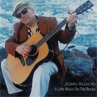 A Little Music On the Rocks by John Agacki