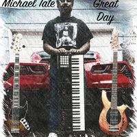 Great Day by  Michael Tate