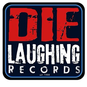 Die Laughing Records
