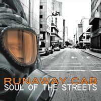 Soul of the Streets by Runaway Cab