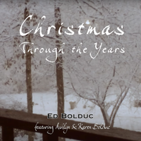 Christmas Through the Years by edbolducmusic.com