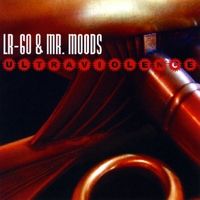 Ultraviolence by LR-60 & Mr. Moods
