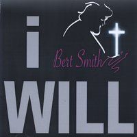 I Will by Bert Smith