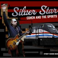 Silver Star by Cohen and The Spirits