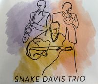 Snake Davis Trio CD