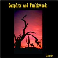 Campfiles and Tumbleweeds by Michael Hayes