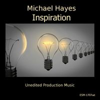 Inspiration (Unedited Production Music) by Michael Hayes