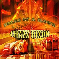 The Tears of a Clown by Chazz Dixon