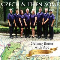 Getting Better with Age (20th Anniversary Edition) by Czech and Then Some