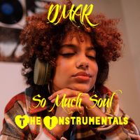 So Much Soul, The Instrumentals by D'mar
