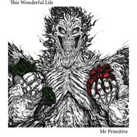 This Wonderful Life-2022 by mrprimitivemusic.com