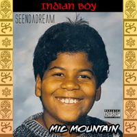 Indian Boy by Mic Mountain x Seendadream