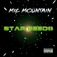 Star Seeds by Mic Mountain